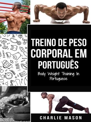 cover image of Treino de Peso Corporal Em português/ Body Weight Training In Portuguese